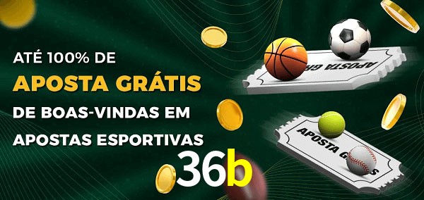 36b Ate 100% de Aposta Gratis